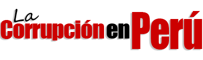 La Corrupción en el Perú 